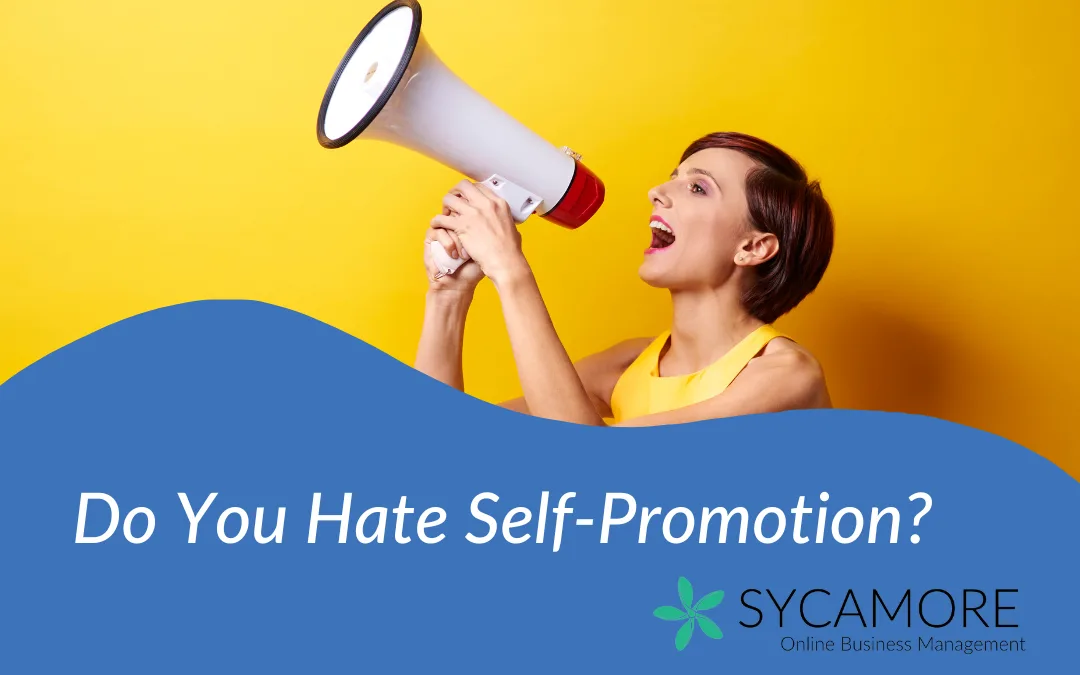 Do you hate self promotion?