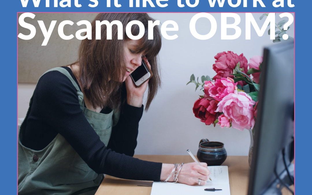 What’s it like to work at Sycamore OBM?