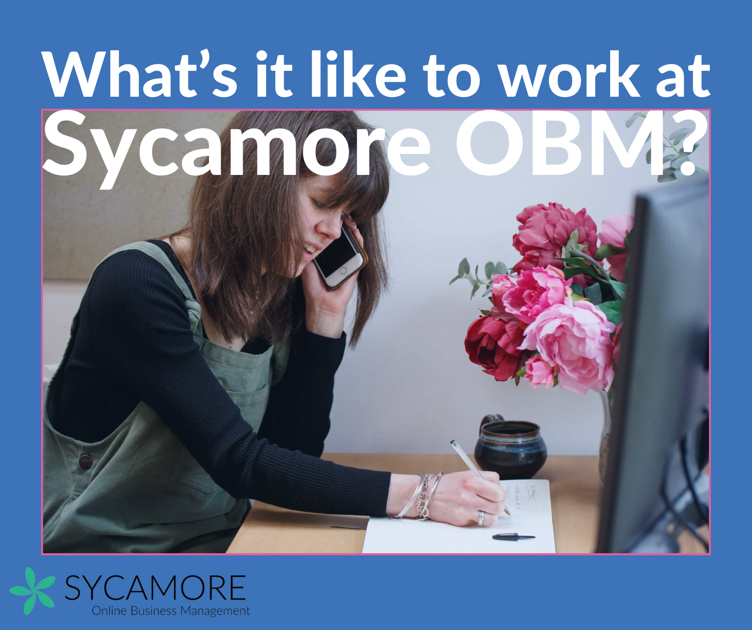 What's it like to work at Sycamore OBM?