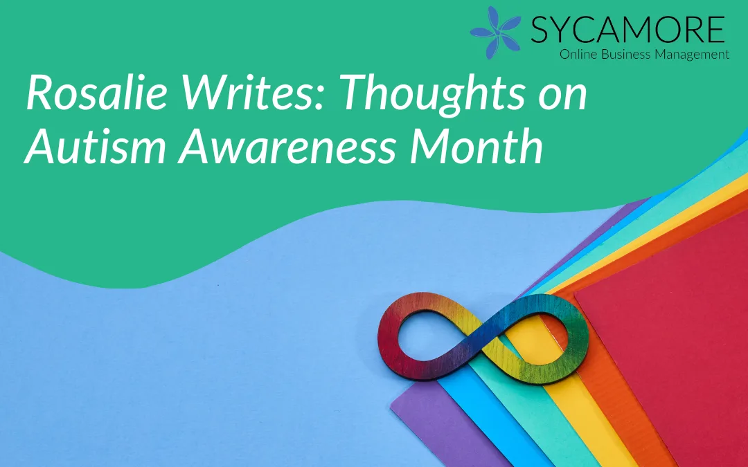 Rosalie Writes: Autism Awareness Month