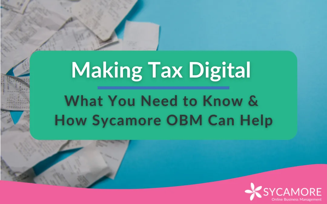 Making Tax Digital for Neurodivergent Entrepreneurs: What You Need to Know & How Sycamore OBM Can Help