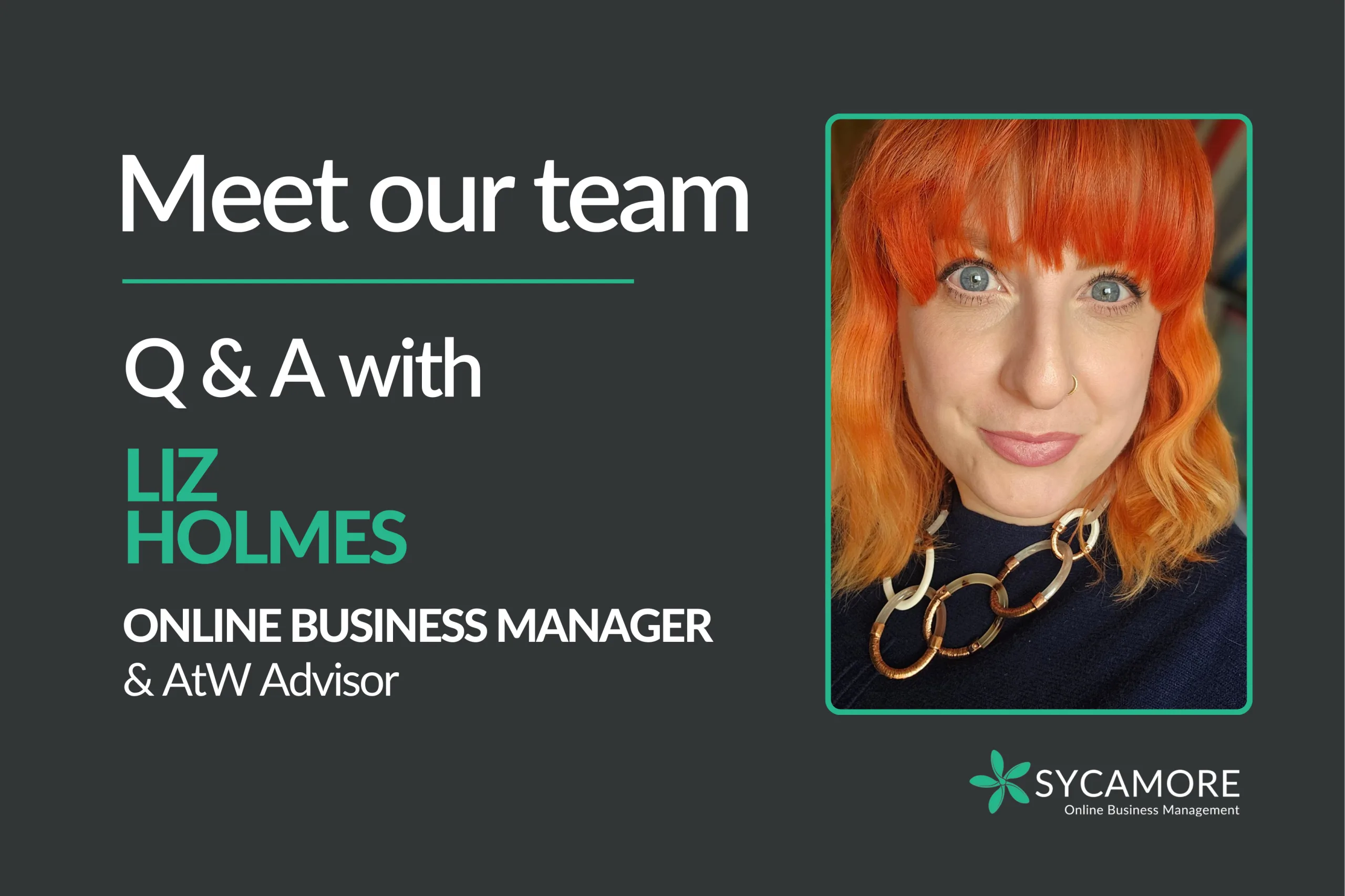 Liz Holmes - Meet the Sycamore Team & AtW