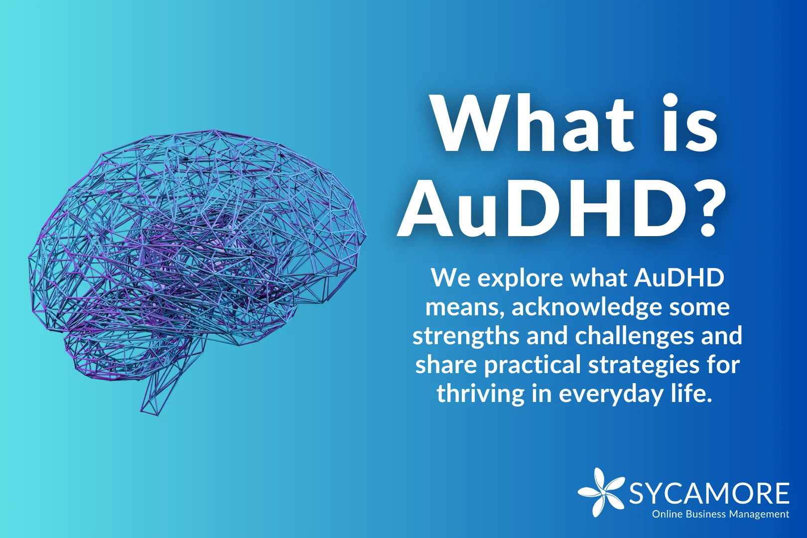 AuDHD Explained