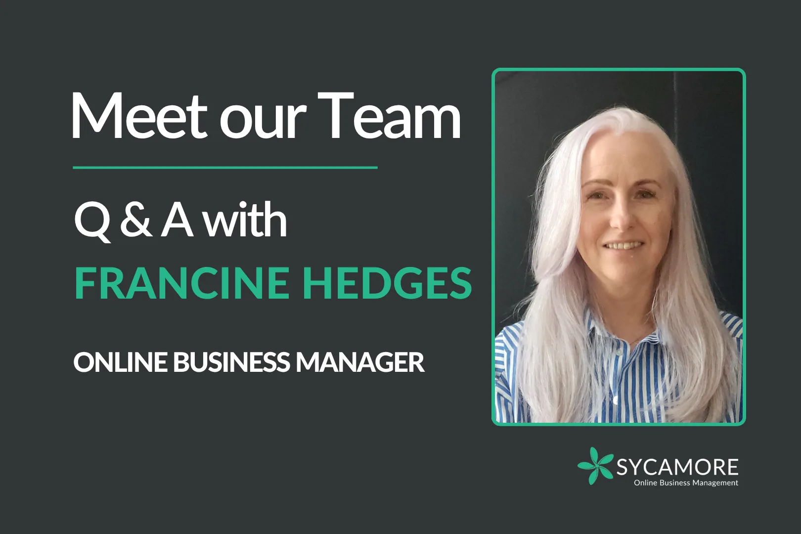 Francine – Sycamore OBM Meet the team Francine - Sycamore OBM Meet the team