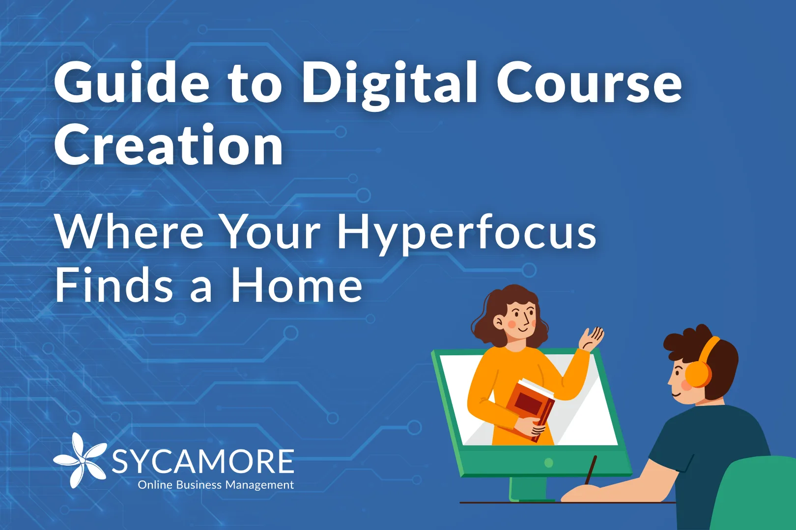 Digital Course Creation Guide